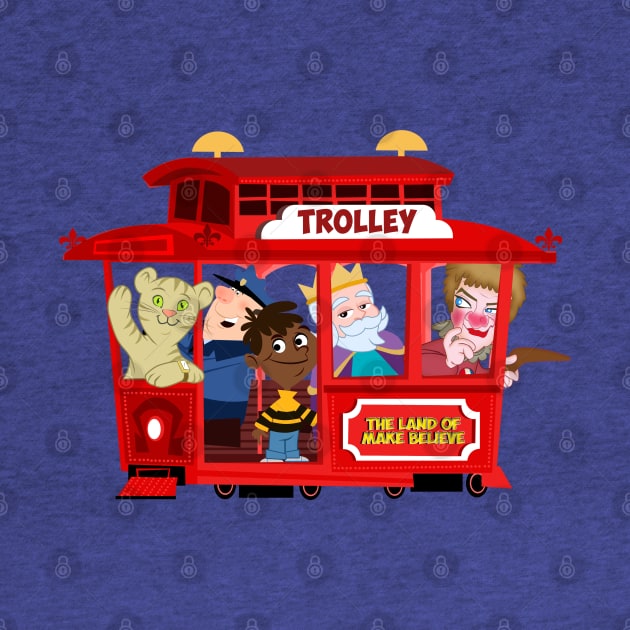 trolley to the land of make believe by richhwalsh